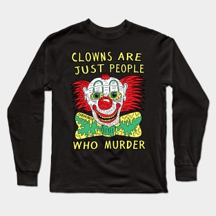 Clown Murder Long Sleeve T-Shirt